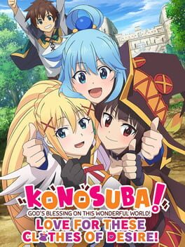 KONOSUBA - God's Blessing on this Wonderful World! Love For These Clothes Of Desire!