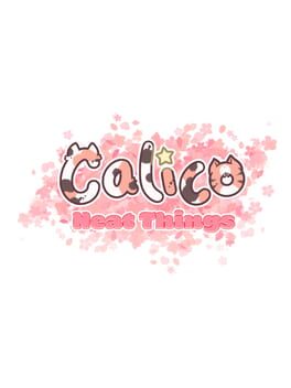 Calico - Neat Things