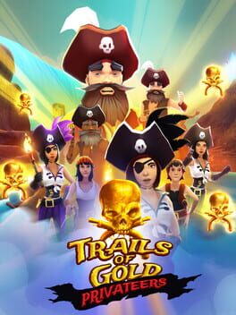 Trails Of Gold Privateers